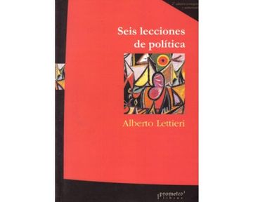 portada Seis Lecciones de Politica (in Spanish)