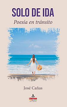 portada Solo de Ida: Poesía en Tránsito