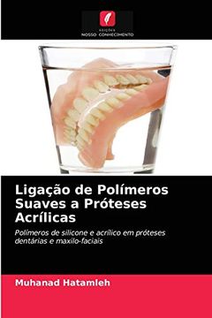portada Ligação de Polímeros Suaves a Próteses Acrílicas (en Portugués)