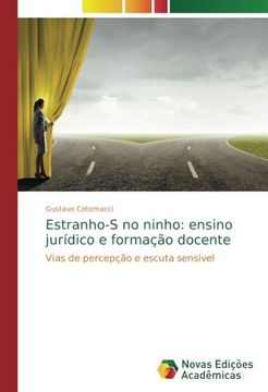 portada Estranho-S no ninho: ensino jurídico e formação docente: Vias de percepção e escuta sensível