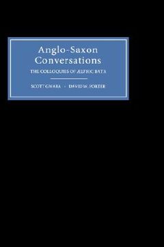 portada anglo-saxon conversations: the colloquies of aelfric bata (en Inglés)