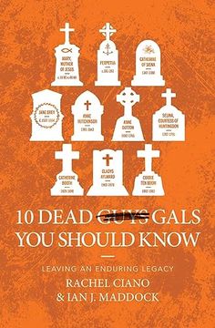 portada 10 Dead Gals you Should Know: Leaving an Enduring Legacy (Biography) (en Inglés)
