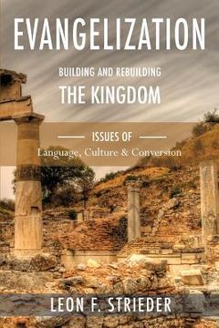 portada Evangelization: Building and Rebuilding the Kingdom: Issues of Language, Culture, and Conversion (en Inglés)