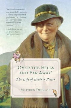 portada Over the Hills and Far Away: The Life of Beatrix Potter