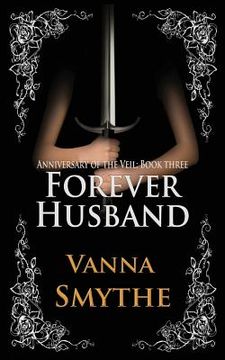 portada Forever Husband (Anniversary of the Veil, Book 3) (in English)