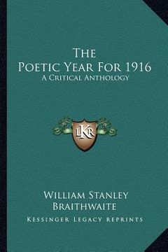 portada the poetic year for 1916: a critical anthology (in English)