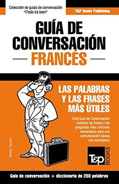 portada Guía de Conversación Español-Francés y Mini Diccionario de 250 Palabras: 114 (Spanish Collection) (in Spanish)