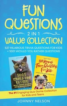 portada Fun Questions 2 in 1 Value Collection: The #1 Engaging Quiz Game Collection for Kids, Teens and Adults (in English)