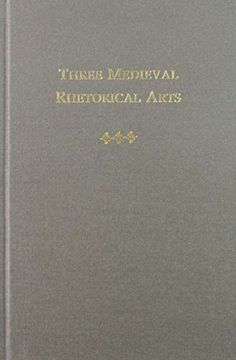 portada Three Medieval Rhetorical Arts (Medieval and Renaissance Texts and Studies Studies) (in English)