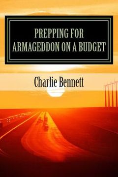 portada Prepping For Armageddon On A Budget: Book 1 (en Inglés)