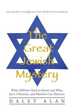 portada The Great Jewish Mystery: What Millions Need to Know and What Jews, Christian, and Muslims Can Discover