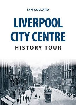 portada Liverpool City Centre History Tour (en Inglés)