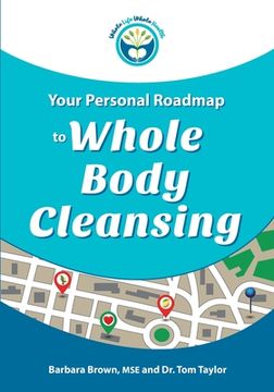 portada Your Personal Roadmap to Whole Body Cleansing (in English)