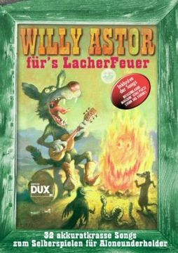 portada Willy Astor für's LacherFeuer: 32 akkuratkrasse Songs zum Selberspielen für Aloneunderholder