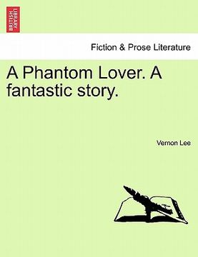 portada a phantom lover. a fantastic story. (in English)