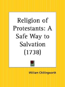 portada religion of protestants: a safe way to salvation (in English)