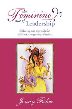 portada The Feminine Side of Leadership (en Inglés)