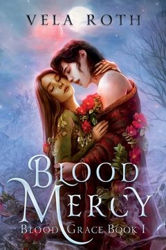portada Blood Mercy: A Fantasy Romance: 1 (Blood Grace) 