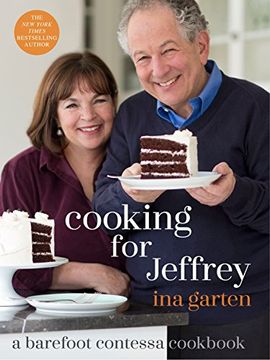 portada Cooking for Jeffrey: A Barefoot Contessa Cookbook (in English)