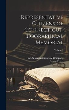 portada Representative Citizens of Connecticut, Biographical Memorial; Volume 1 (en Inglés)