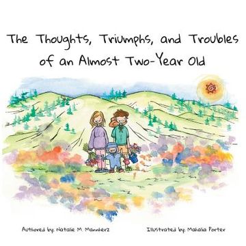 portada The Thoughts, Triumphs, and Troubles of an Almost Two-Year Old