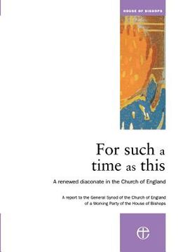 portada foor such a time as this: a renewed diaconare in the church of england (en Inglés)