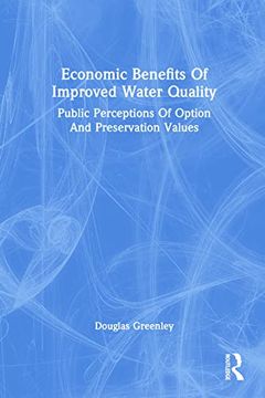 portada Economic Benefits of Improved Water Quality: Public Perceptions of Option and Preservation Values
