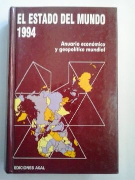 portada El Estado del Mundo, 1994 Anuario Economico y Geopolitico Mundial