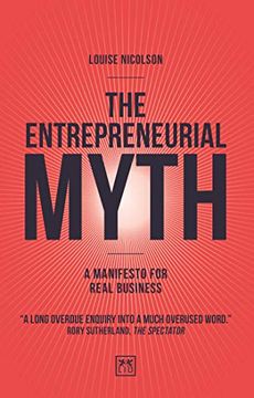 portada The Entrepreneurial Myth: A Manifesto for Real Business (in English)