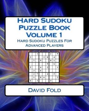 portada Hard Sudoku Puzzle Book Volume 1: Hard Sudoku Puzzles For Advanced Players (en Inglés)