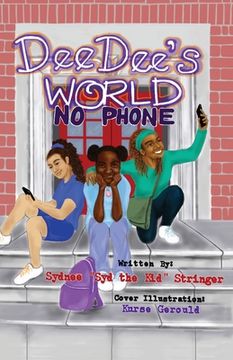 portada Dee Dee's World: " No Phone" (en Inglés)