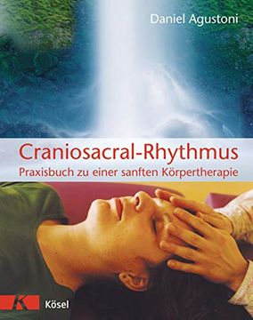 portada Craniosacral-Rhythmus: Praxisbuch zu Einer Sanften Körpertherapie (en Alemán)