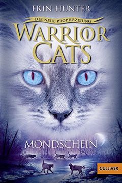 portada Warrior Cats - die Neue Prophezeiung. Mondschein: Ii, Band 2 (en Alemán)