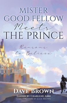 portada Mister Good Fellow Meets the Prince: Reasons to believe