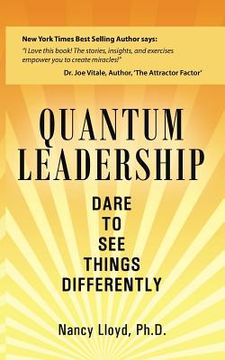 portada Quantum Leadership: Dare to See Things Differently (in English)