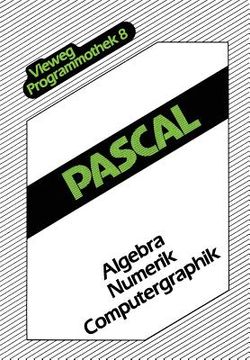 portada Pascal: Algebra -- Numerik -- Computergraphik (en Alemán)