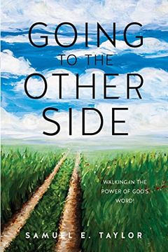 portada Going to the Other Side: Walking in the Power of God's Word! (in English)