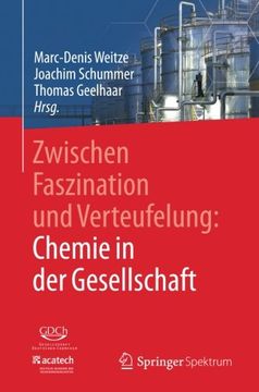 portada Zwischen Faszination und Verteufelung: Chemie in der Gesellschaft (en Alemán)