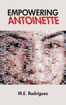 portada Empowering Antoinette (en Inglés)