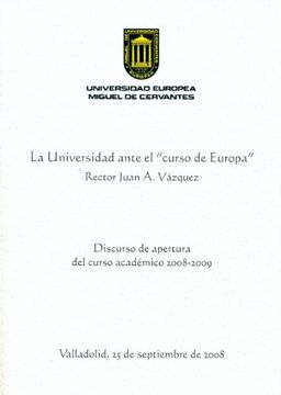 La Universidad ante el "curso de Europa": Discurso de apertura del curso académico 2008-2009 (Paranimphus)