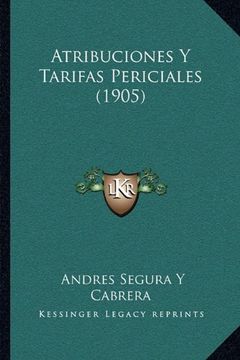 portada Atribuciones y Tarifas Periciales (1905) (in Spanish)