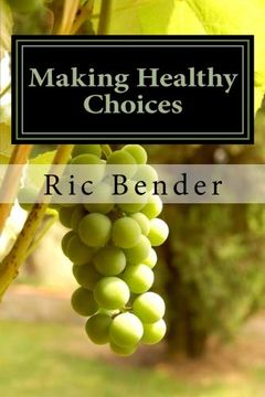 portada Making Healthy Choices: Is Temptation Ruining Your Life? (en Inglés)