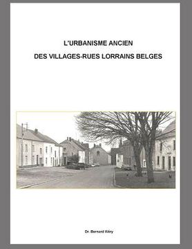 portada L'urbanisme ancien de villages-rues lorrains belges.: Le cas du village d'Habay-la-Vieille. (en Francés)