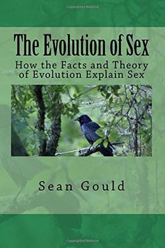 portada The Evolution of Sex: How the Facts and Theory of Evolution Explain Sex