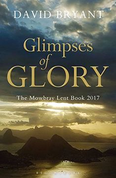 portada Glimpses of Glory: The Mowbray Lent Book 2017 (en Inglés)