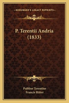 portada P. Terentii Andria (1833) (en Latin)