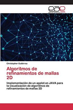portada Algoritmos de Refinamientos de Mallas 2d: Implementación de un Applet en Java Para la Vizualización de Algoritmos de Refinamientos de Mallas 2d