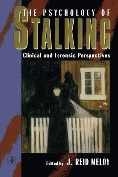 portada The Psychology of Stalking: Clinical and Forensic Perspectives (en Inglés)