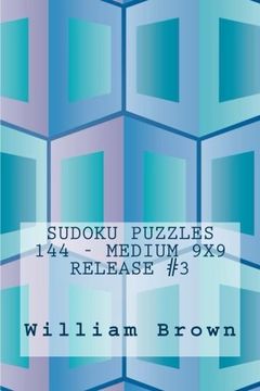 portada Sudoku Puzzles 144 - Medium 9x9 release #3: Volume 3