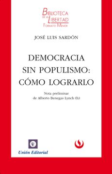 portada Democracia sin Populismo: Cómo Lograrlo (Biblioteca de la Libertad Formato Menor)